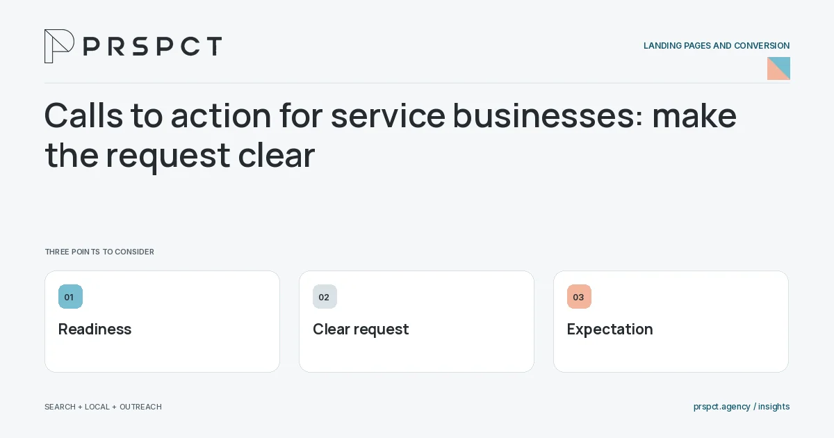 PRSPCT diagram for Calls to action for service businesses: make the request clear: Readiness, Clear request, Expectation.