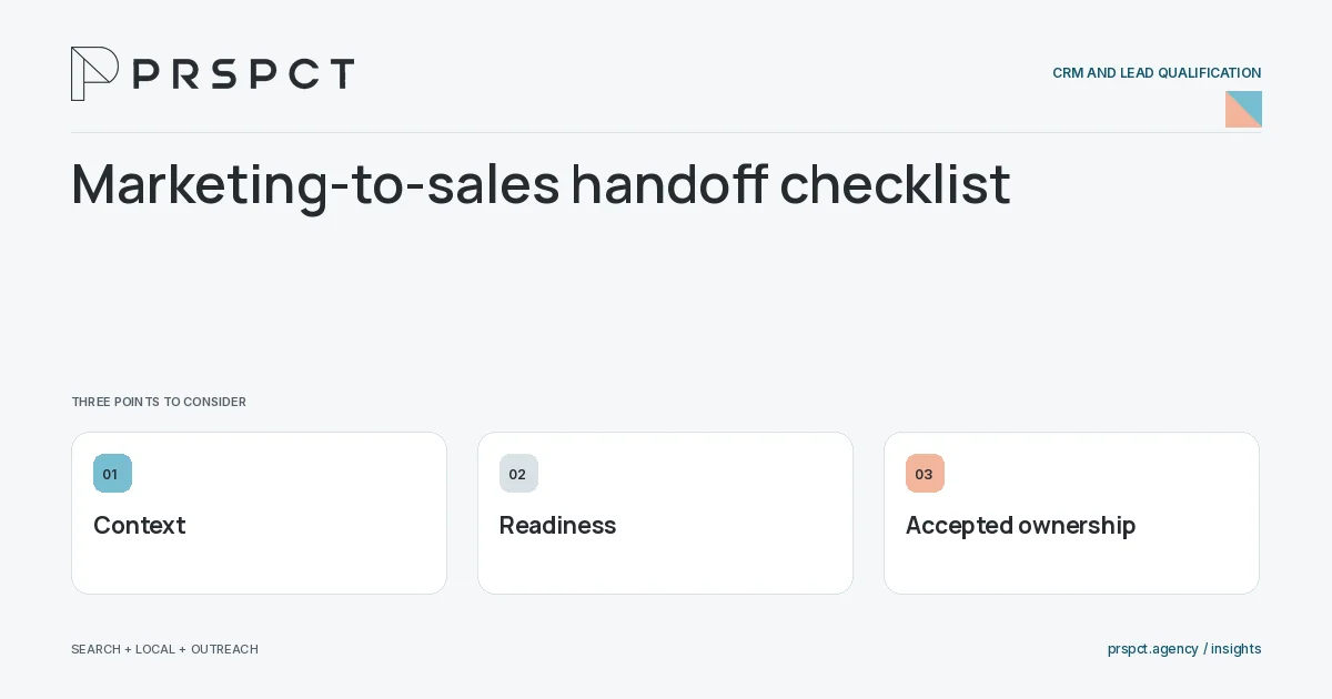 PRSPCT diagram for Marketing-to-sales handoff checklist: Context, Readiness, Accepted ownership.