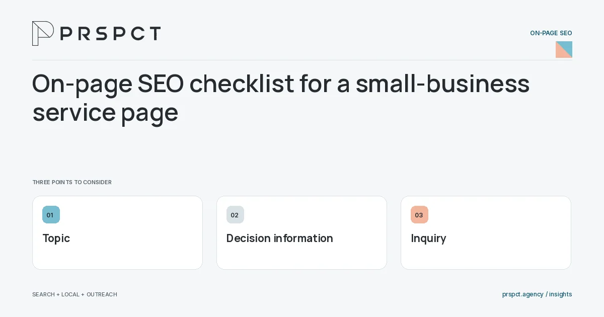 PRSPCT diagram for On-page SEO checklist for a small-business service page: Topic, Decision information, Inquiry.